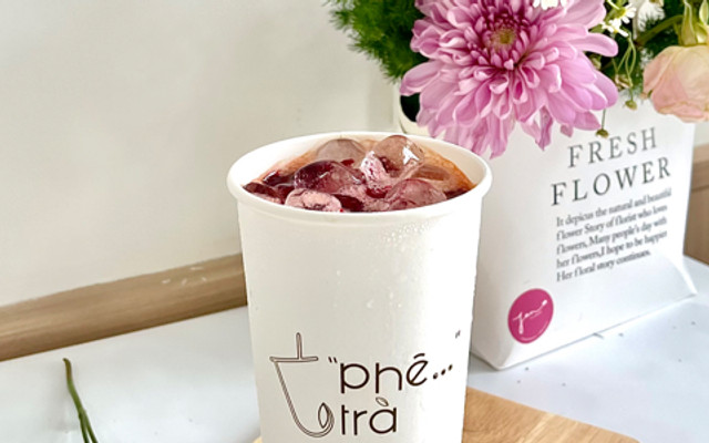 Phê Trà - Trà Sữa & Trà Trái Cây - Trần Nhân Tôn