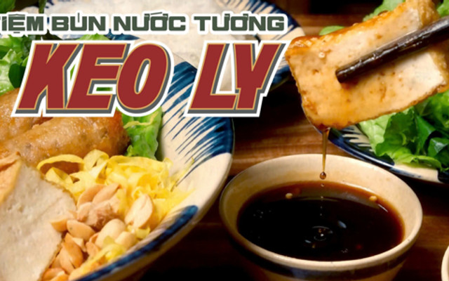 Bún Nước Tương Keo Ly & Bún trộn Nước Tương - Trần Quang Khải
