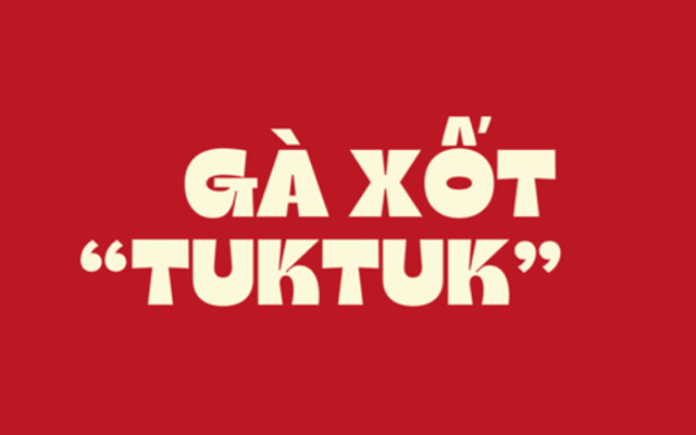 Gà Xốt "TUKTUK" - Võ Thị Sáu