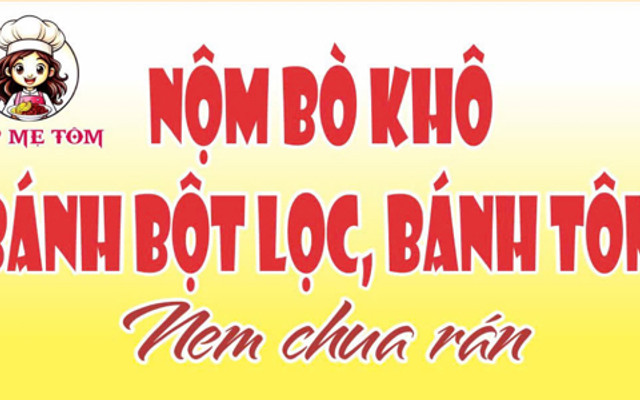 Bếp Mẹ Tôm - Nộm Bò Khô, Bánh Bột Lọc & Bánh Tôm - Lương Định Của