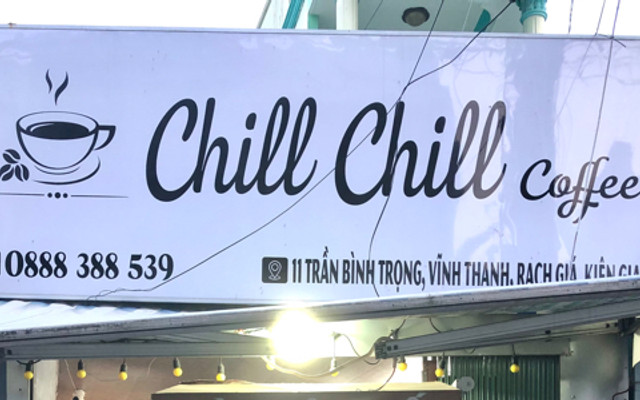 CHILL CHILL Coffee - Trần Bình Trọng