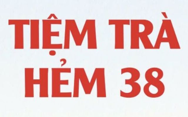 Tiệm Trà Hẻm 38 - Trần Khắc Chân