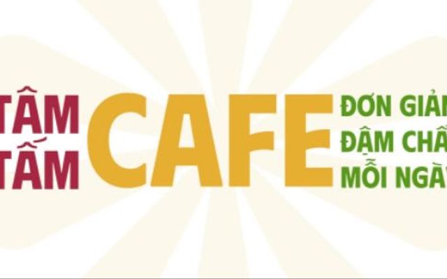 Tâm Tấm Cafe - Đơn Giản & Đậm Chất Mỗi Ngày - Hồ Tùng Mậu