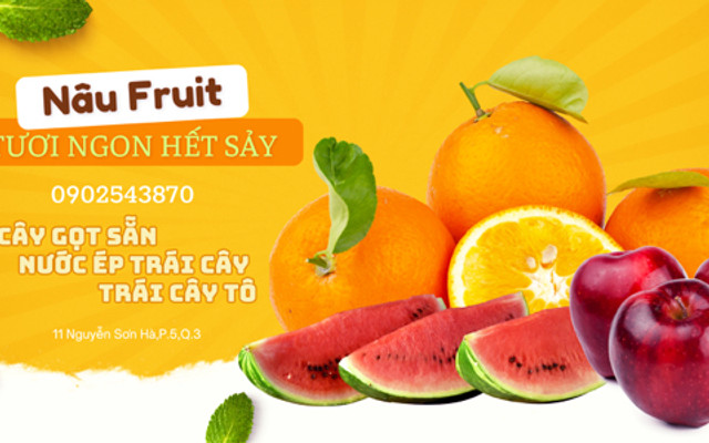 Nâu' Fruit - Trái Cây Gọt Sẵn & Nước Ép Trái Cây