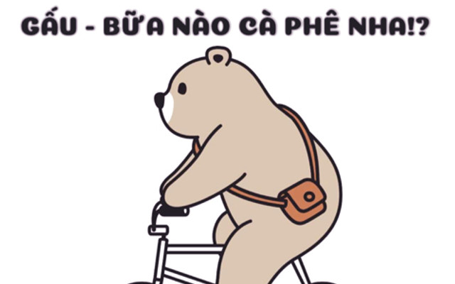 Gấu - Bữa Nào Cà Phê Nha - Tuyên Quang