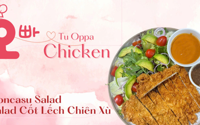 Tu Oppa Chicken - Võ Thị Nhờ