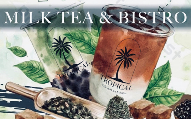 TROPICAL - Milk Tea & Bistro