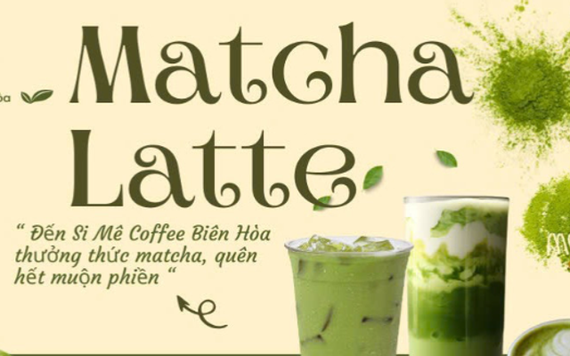 Si Mê Coffee - Matcha Latte - Đặng Văn Trơn