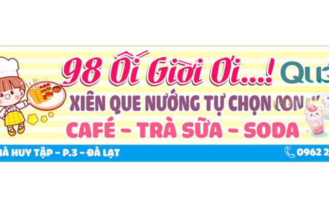 Xiên Que Nướng & Trà - 98 Ối Giời ƠI