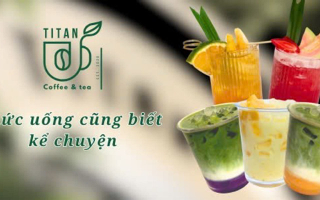TiTan Coffee & Tea - 18 Hoà Phú 32
