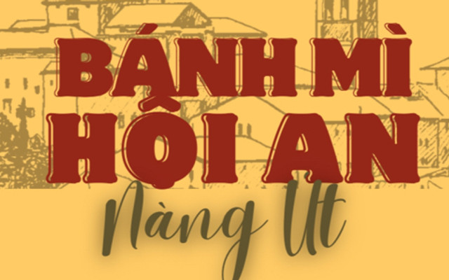 Bánh Mì Hội An Nàng Út - Bánh Mì Hội An - Nguyễn Tư Giản