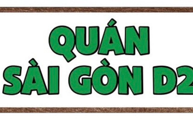 Sài Gòn D2 - Cá Tai Tượng Chiên Xù, Lẩu Bò & Lẩu Cá Măng Chua