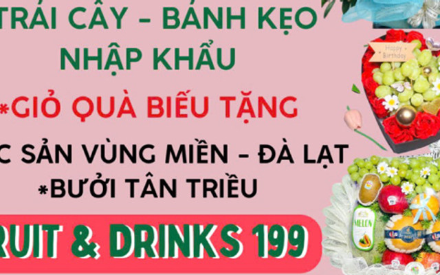 Fruit & Drinks 199 - Trái Cây Nhập Khẩu & Giỏ Quà Biếu Tặng
