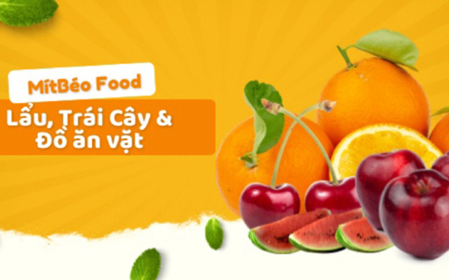 Mít Béo Food - Lẩu, Trái Cây Cắt Sẵn & Đồ Ăn Đêm - An Đào C