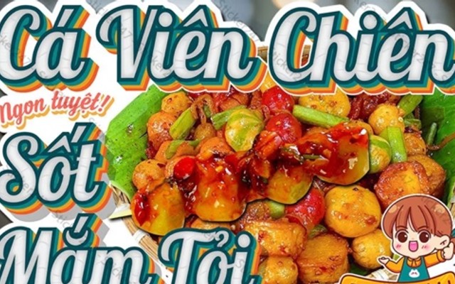 Trùm Cá Viên Chiên, Mì Trộn & Mì Xào