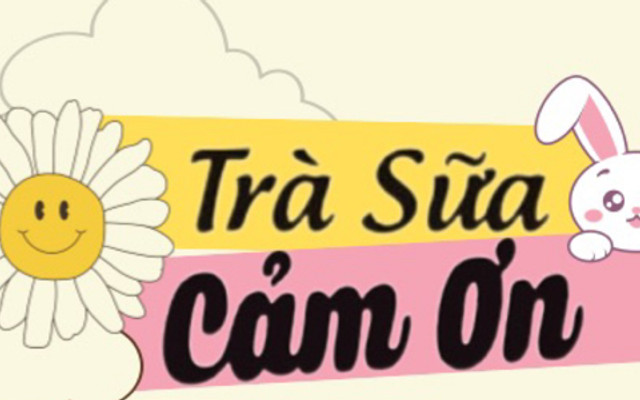 Trà Sữa Cảm Ơn - Tôn Đản