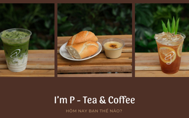 I’m P - Tea & Coffee - Hẻm 1 Ngô Gia Tự
