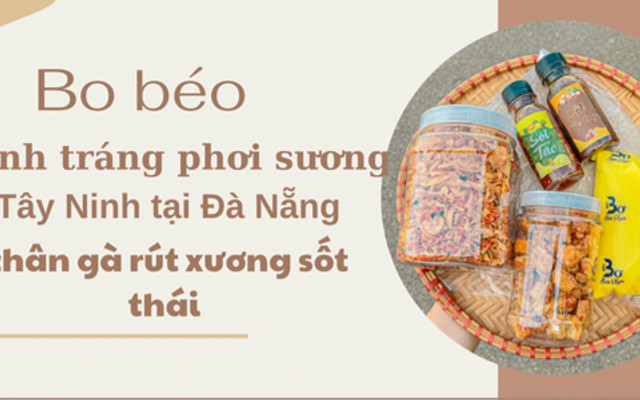Bo Béo - Bánh Tráng Phơi Sương Tây Ninh