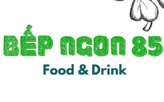 Bếp Ngon 85 - Bánh Mì Chảo & Nem Nướng