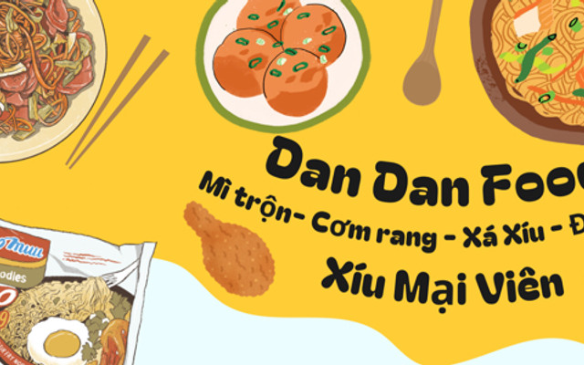 DanDanFood - Mì Trộn, Cơm Rang & Trà Sữa - Tây Bắc