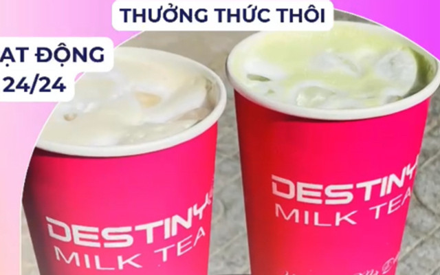 Destiny Milk Tea - Mở Cửa 24/24