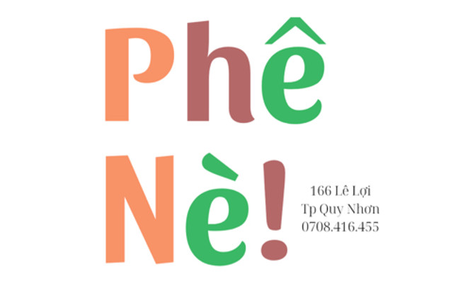 Phê Nè! - Lê Lợi
