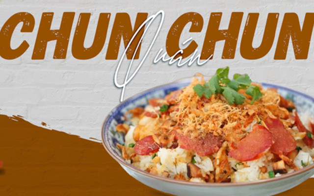 Chun Chun Quán - Xôi Chun
