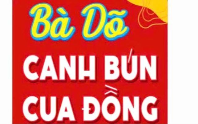 Bà Dõ - Canh Bún Cua Đồng