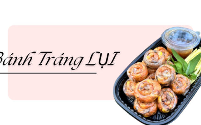 LỤI - Tiệm Bánh Tráng