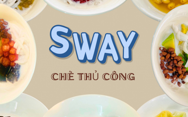 SWAY - CHÈ THỦ CÔNG