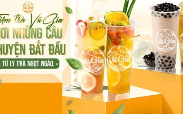Tiệm Trà Vũ Gia - Trà Sữa, Matcha & Ăn Vặt
