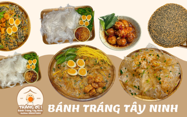 Bánh Tráng Tây Ninh & Ăn Vặt - Tráng Ơi! - Ung Văn Khiêm