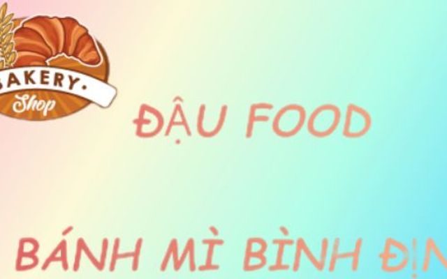 Đậu Food - Bánh Mì Bình Định - Võ Văn Vân