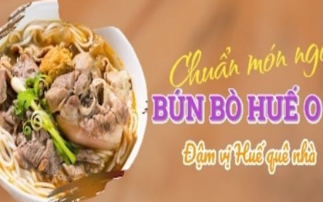 Bún Bò Huế O Bê - Bún Bò Huế Gốc Huế 