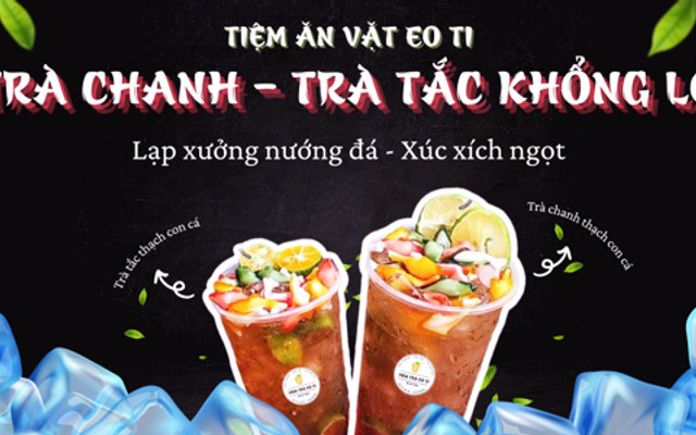Tiệm Ăn Vặt Eo Ti - Lạp Xưởng Nướng Đá & Trà Quất - Lê Lợi