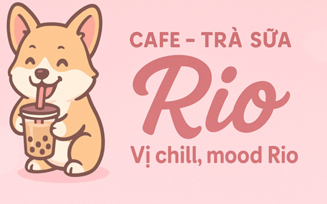 Trà Sữa Rio - Trà Sữa & Ăn Vặt - Phạm Hùng