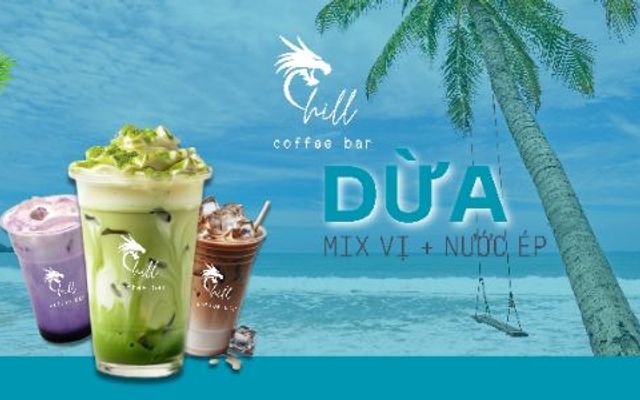 Chill Coffee Bar - Dừa Tươi Ướp Lạnh & Nước Ép