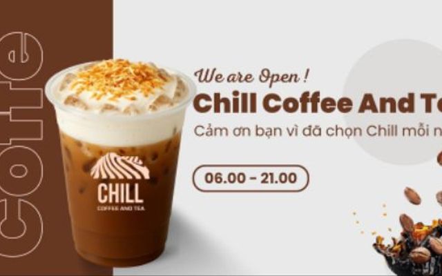 Chill Coffee And Tea - Huỳnh Tấn Phát