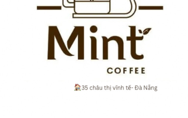 Mint Coffee & Tea - 35 Châu Thị Vĩnh Tế