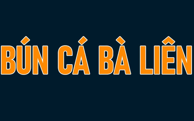 Bà Liên - Bún Cá - Hạ Long