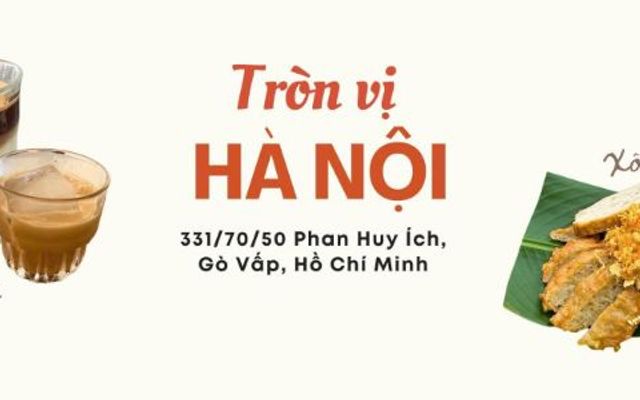 Góc Hoa Tròn Vị Hà Nội - Xôi Hà Nội & Cà Phê Trứng - Phan Huy Ích