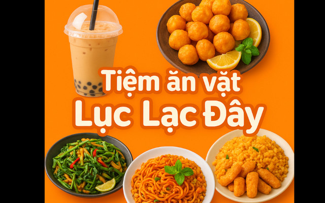 Lục Lạc Đây - Tiệm Ăn Vặt - Tân Thới Nhất 22