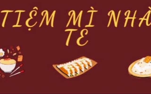 Tiệm Mì Nhà Te - Thạnh Xuân 25