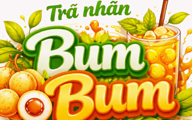 Trà Nhãn Bum Bum - Cao Thắng