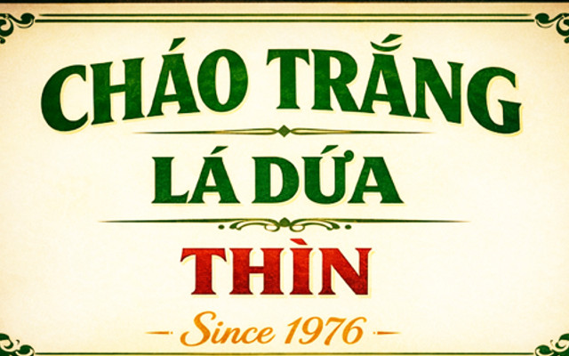 Thìn Since 1976 - Cháo Trắng Lá Dứa & Cháo Đậu Đỏ - Phan Văn Trị