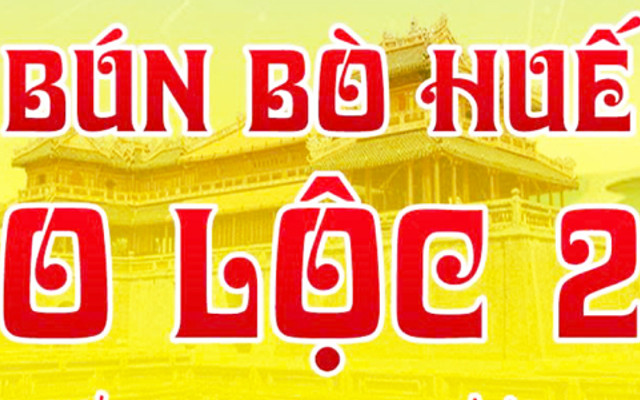 Bún Bò Huế O Lộc 2 - Hoàng Hoa Thám
