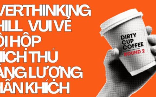 DIRTY CUP COFFEE - Phương Mai