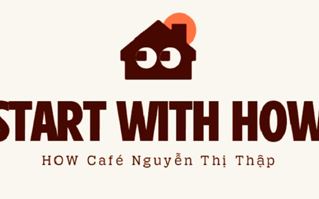 HOW Café - Nguyễn Thị Thập
