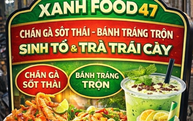 Xanh Food 47 - Chân Gà Sốt Thái, Bánh Tráng Trộn & Sinh Tố - Nguyễn Văn Lượng