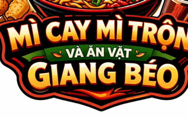 Mỳ Cay, Mỳ Trộn & Ăn Vặt - Giang Béo